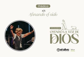 Oyendo la voz de Dios – Afinando el oído