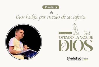 Oyendo la voz de Dios – Dios habla por medio de su Iglesia