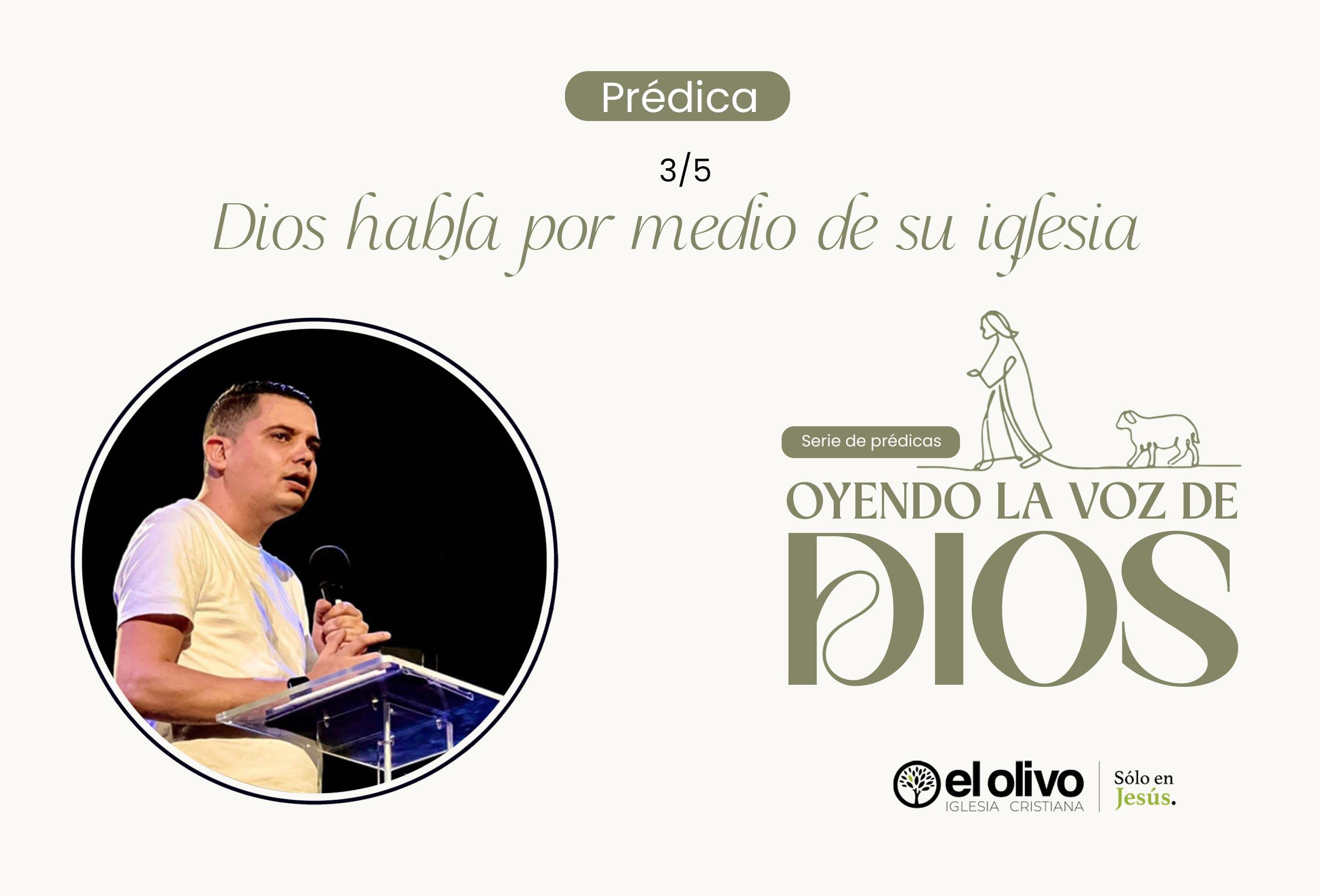 Oyendo la voz de Dios - Dios habla por medio de su Iglesia