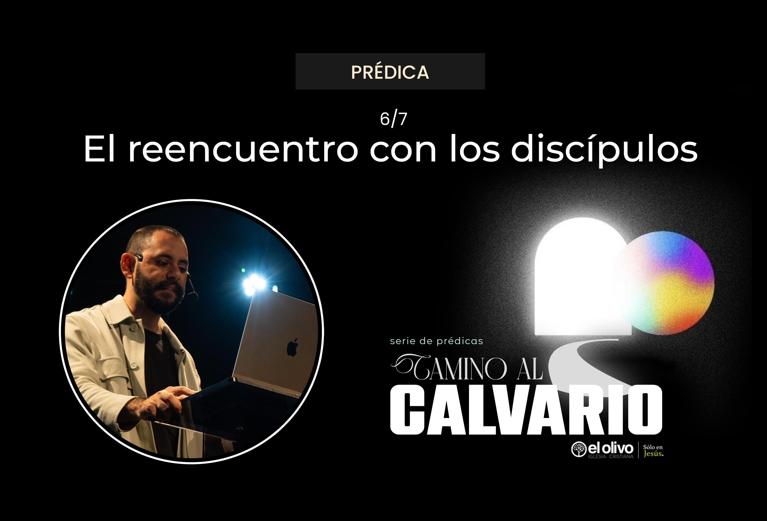 Camino al Calvario - Reencuentro con los Discípulos
