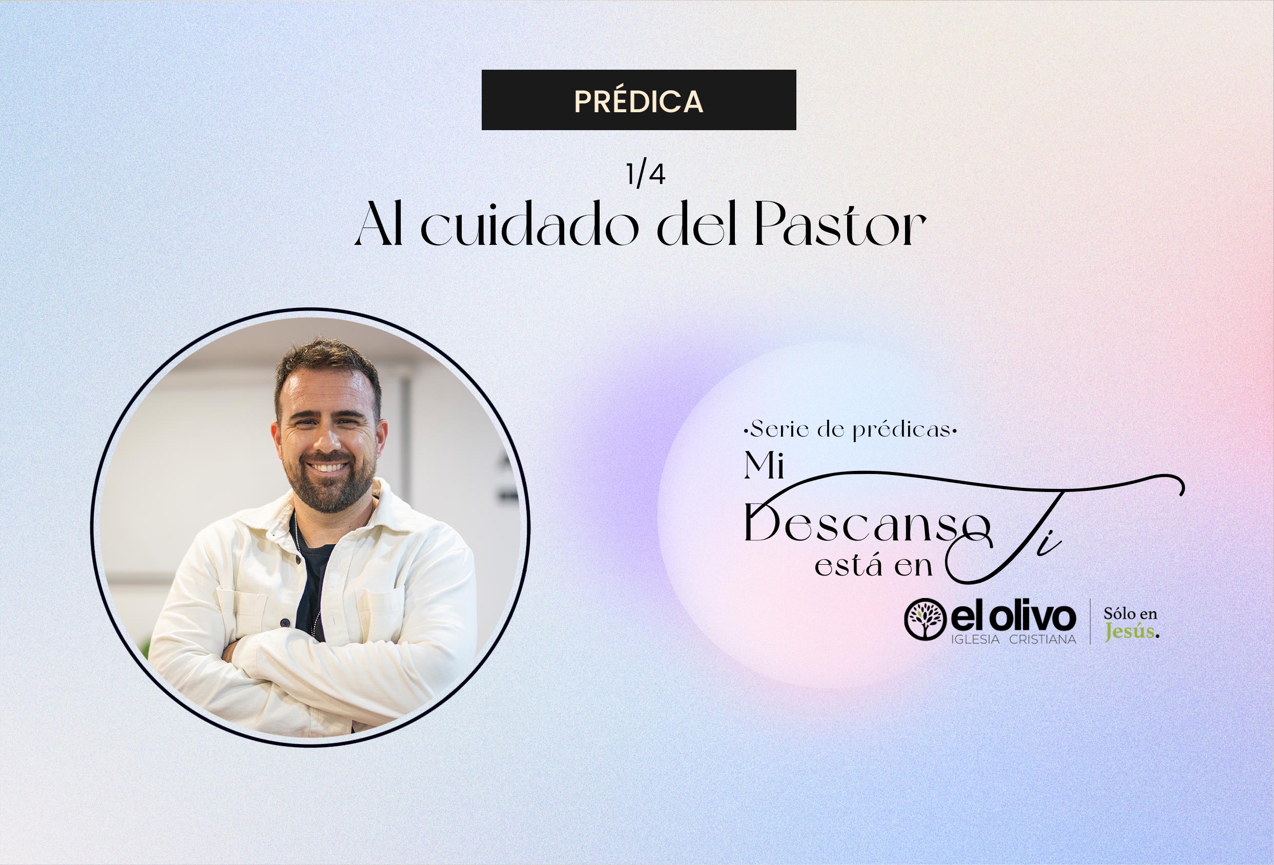 Mi descanso está en ti - Al cuidado del pastor