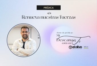 Mi descanso está en ti – Renueva Nuestras Fuerzas