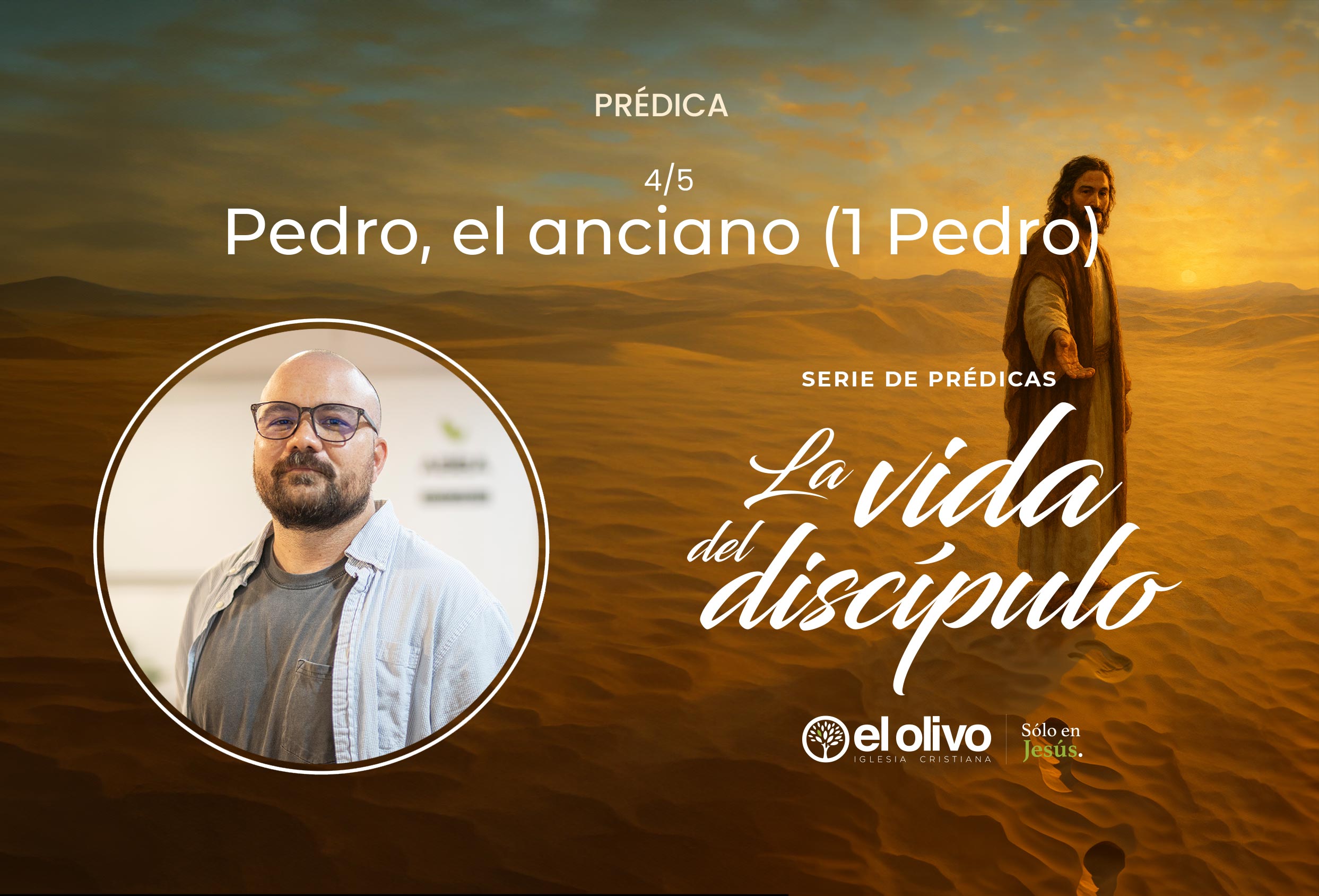 La Vida del Discípulo - Pedro el Anciano. (1 Pedro)