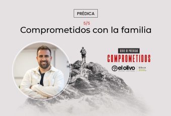 Comprometidos – Comprometidos con la Familia