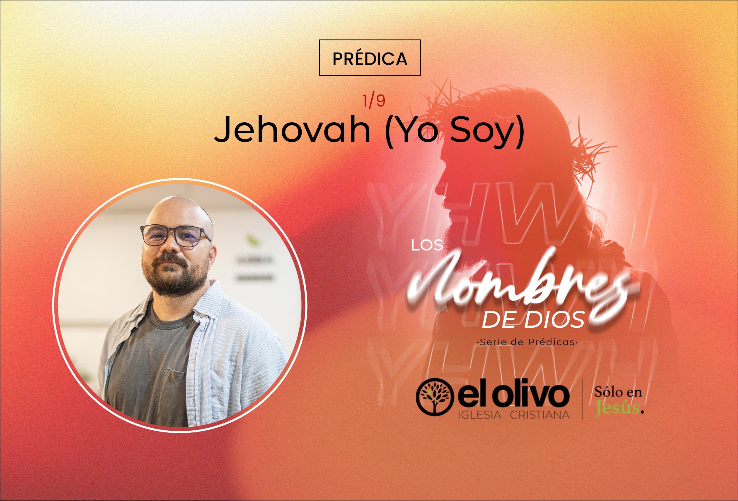 Los nombres de Dios - Jehovah (Yo Soy)