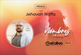 Los nombres de Dios – Jehovah Raffa