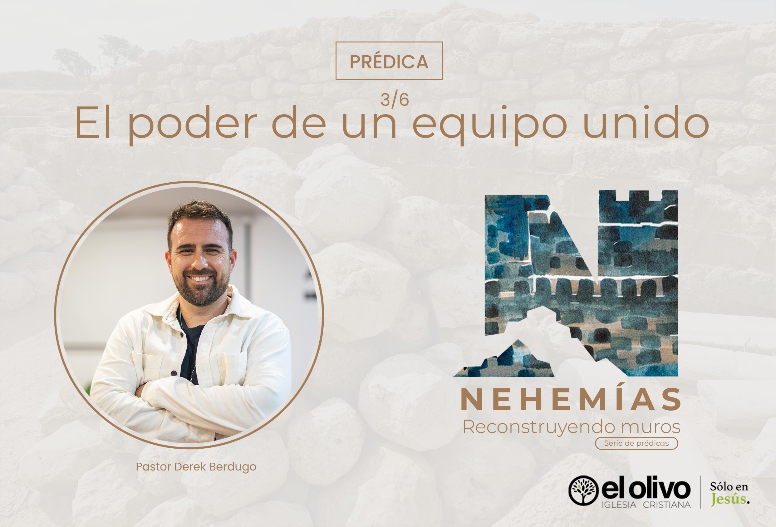 Nehemías - Reconstruyendo Muros: El Poder de un Equipo Unido