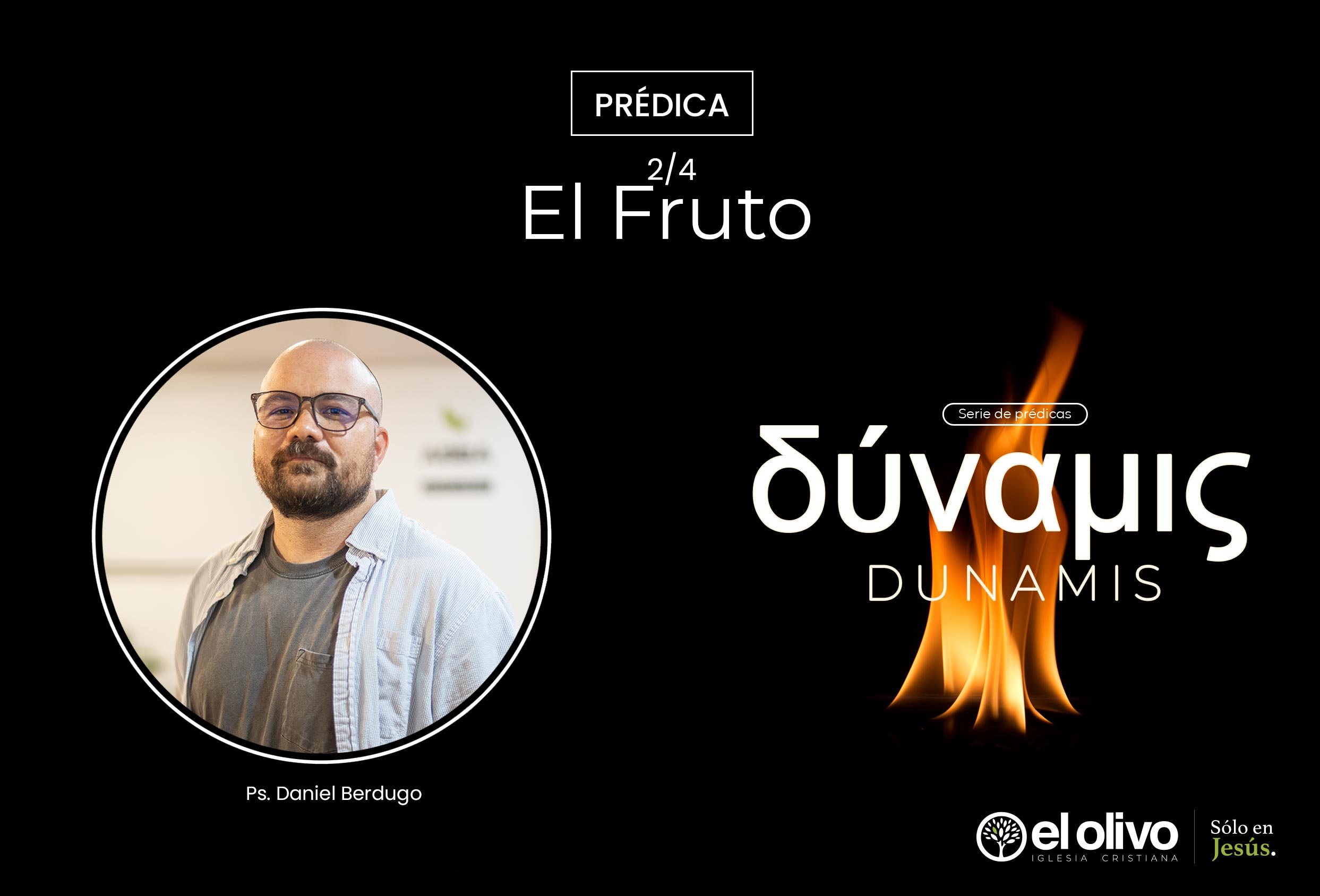 Dunámis - El Fruto