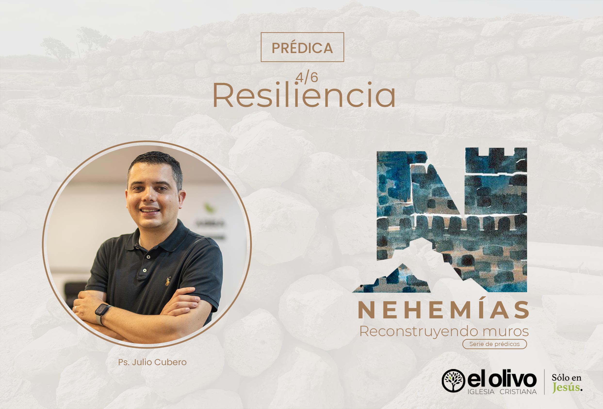 Nehemías – Reconstruyendo Muros: Resiliencia
