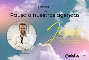 Jesús nuestro descanso – Pausa a nuestras agendas