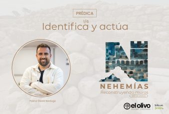 Nehemías – Reconstruyendo Muros: Identifica y Actúa