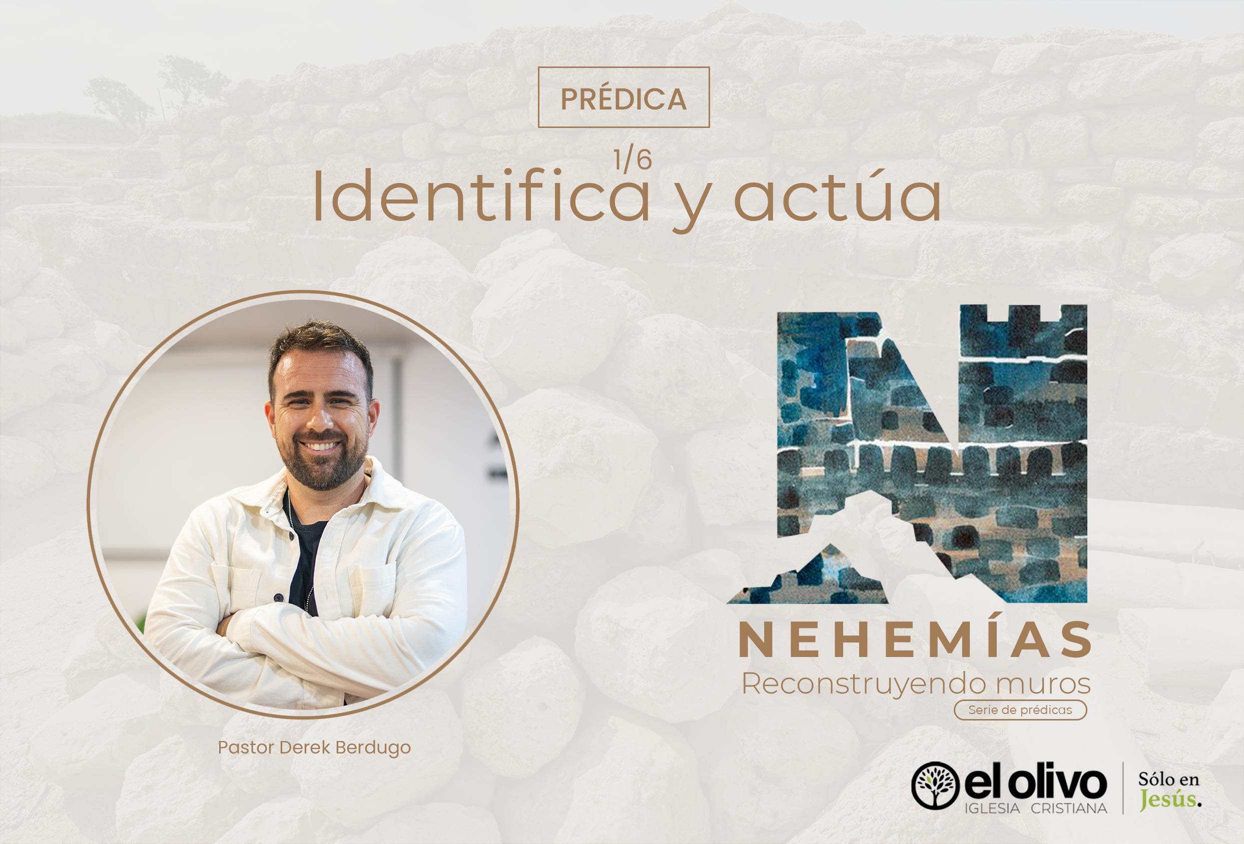 Nehemías - Reconstruyendo Muros: Identifica y Actúa