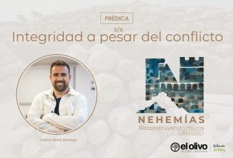 Nehemías – Reconstruyendo Muros: Integridad a Pesar del Conflicto