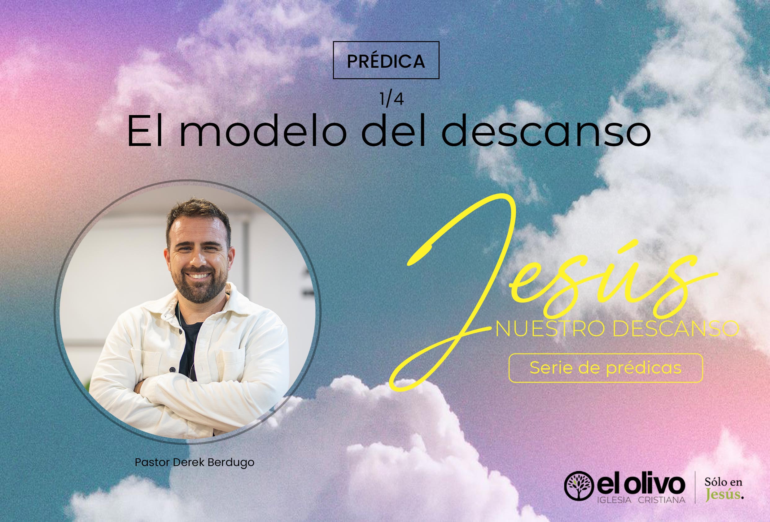 Jesús nuestro descanso - El modelo del descanso